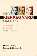 Why Kierkegaard Matters